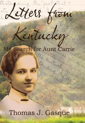 Letters from Kentucky: My Search for Aunt Carrie