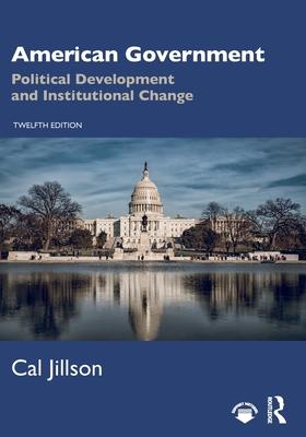 American Government: Political Development and Institutional Change