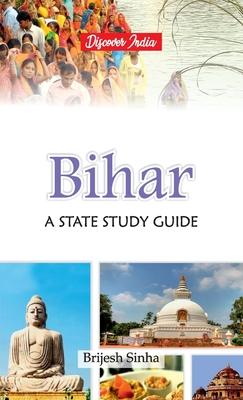 Bihar: A State Study Guide