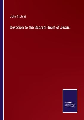 Devotion to the Sacred Heart of Jesus