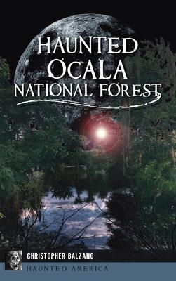 Haunted Ocala National Forest