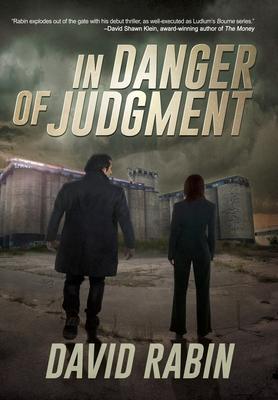 In Danger of Judgment: A Thriller