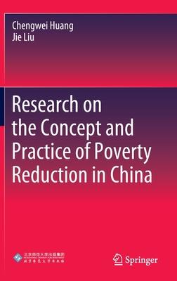 Research on the Concept and Practice of Poverty Reduction in China