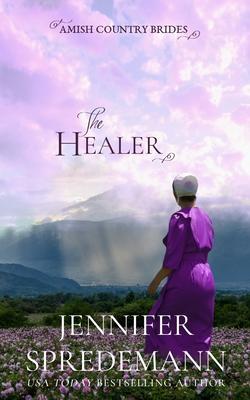 The Healer (Amish Country Brides)