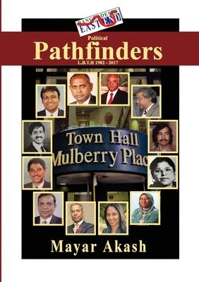 Political Pathfinders: Lbth 1982-2017