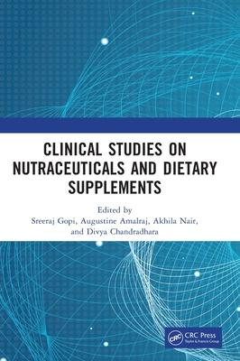 Clinical Studies on Nutraceuticals and Dietary Supplements