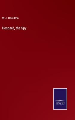 Despard, the Spy