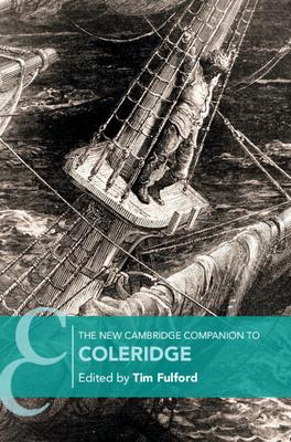 The New Cambridge Companion to Coleridge