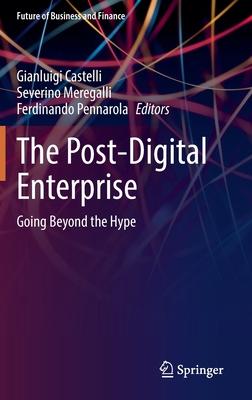 The Post-Digital Enterprise