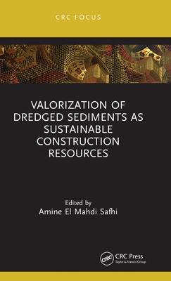 Valorization of Dredged Sediments as Sustainable Construction Resources