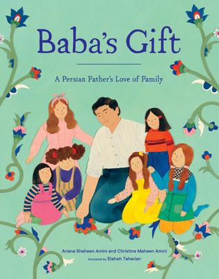 Baba’s Gift: A Persian Father’s Love of Family