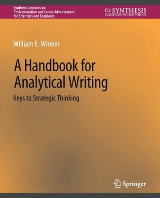 A Handbook for Analytical Writing: Keys to Strategic Thinking