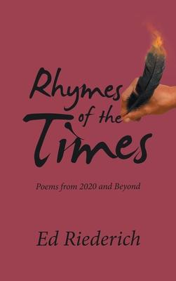 Rhymes of the Times: Poems from 2020 and Beyond