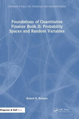 Foundations of Quantitative Finance Book II: Probability Spaces and Random Variables