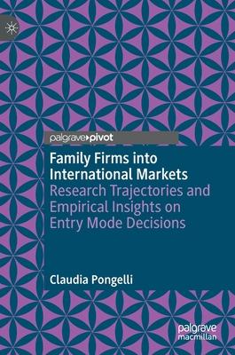 Family Firms Into International Markets: Research Trajectories and Empirical Insights on Entry Mode Decisions