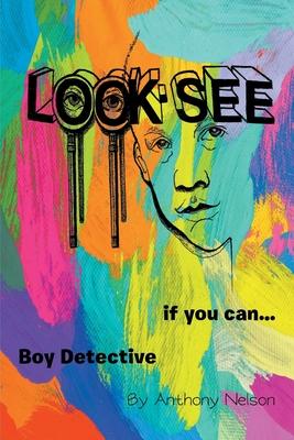 Look-see: if you can... Boy Detective