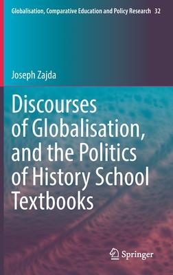 Discourses of Globalisation, and the Politics of History School Textbooks