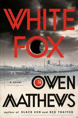 White Fox: An Historical Thriller