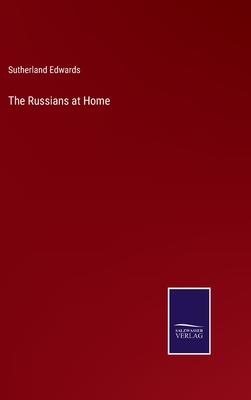 The Russians at Home