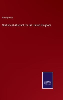 Statistical Abstract for the United Kingdom