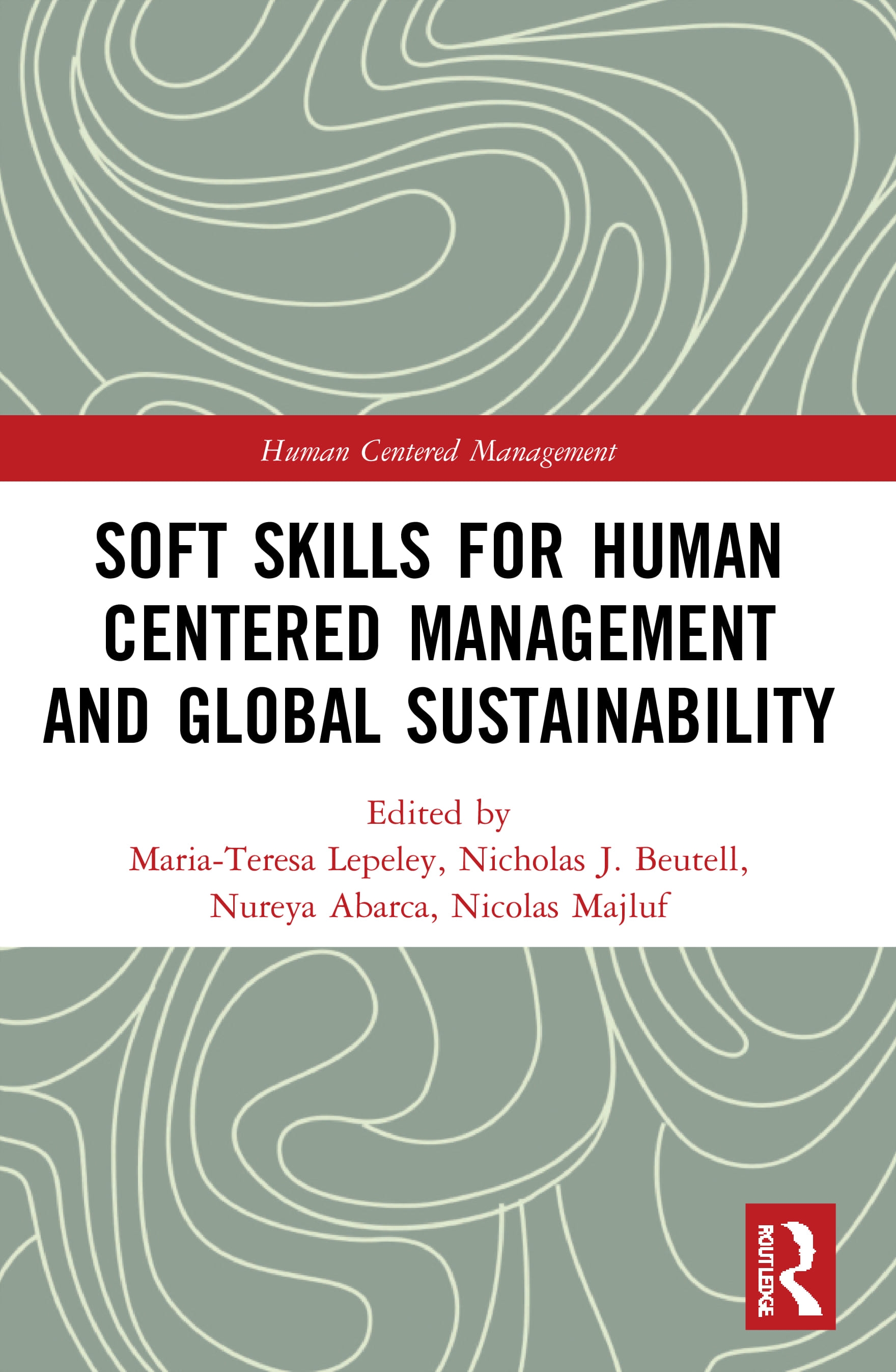 Soft Skills for Human Centered Management and Global Sustainability