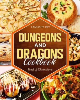 Dungeons and Dragons Cookbook: Feast of Champions: Feast of Champions