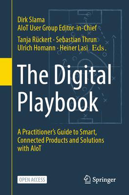 The Digital Playbook: A Practitioner’s Guide to Aiot and Digital Twins