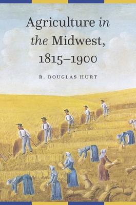 Agriculture in the Midwest, 1815-1900