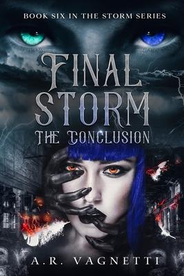 Final Storm... The Conclusion: A Werewolf Vampire Demon Romance