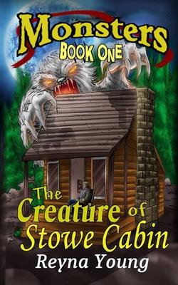 The Creature of Stowe Cabin