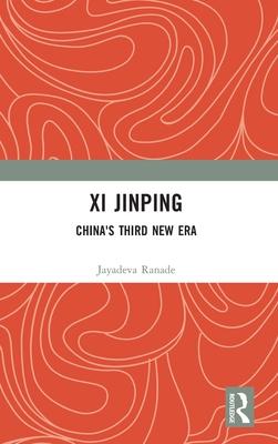 XI Jinping: China’s Third New Era