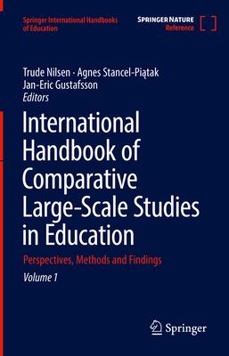 International Handbook of Comparative Large-Scale Studies in Education: Perspectives, Methods and Findings