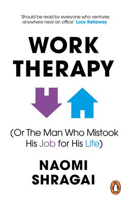 The Man Who Mistook His Job for His Life: How to Thrive at Work by Leaving Your Emotional Baggage Behind