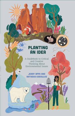 Planting an Idea: Using Independent Thinking to Understand Our Environmental Challenges