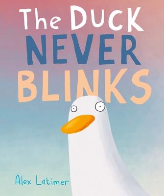 The Duck Never Blinks