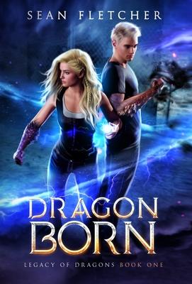 Dragon Born (Legacy of Dragons Book One)