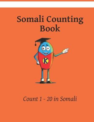 My First Somali Counting Book: Colour and Learn 1 2 3