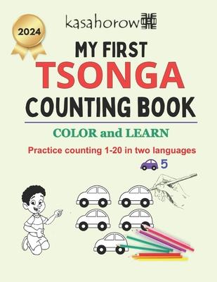 My First Tsonga Counting Book: Colour and Learn 1 2 3