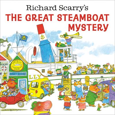 Richard Scarry’s the Great Steamboat Mystery