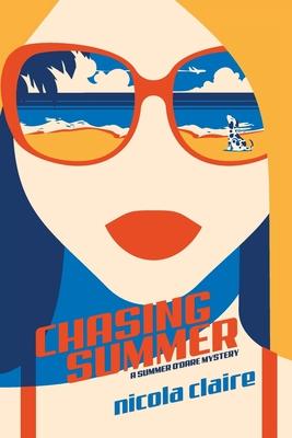 Chasing Summer (A Summer O’Dare Mystery)