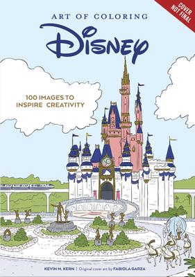 Art of Coloring: Disney 100 Years of Wonder: 100 Images to Inspire Creativity