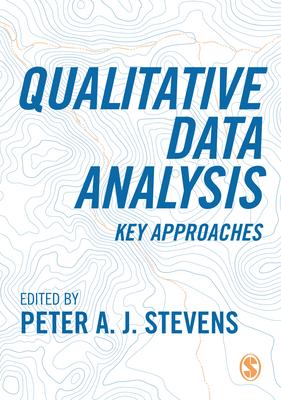 Qualitative Data Analysis: 9 Key Approaches