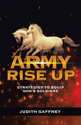 Army Rise Up: Strategies to Equip God’s Soldiers