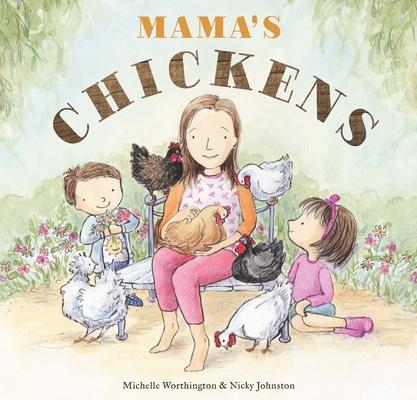 Mama’s Chickens