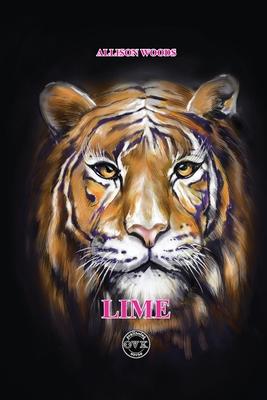 Lime: The Real Mystical Legend: Tiger Lime is the King of Beasts