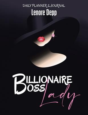 Billionaire Boss Lady: Planner, Journal and Life Organizer