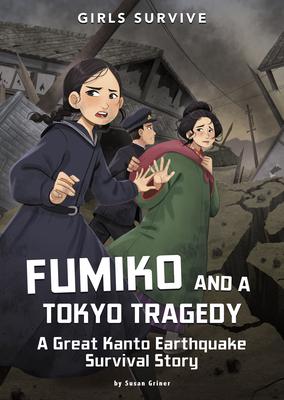 Fumiko and a Tokyo Tragedy: A Great Kanto Earthquake Survival Story