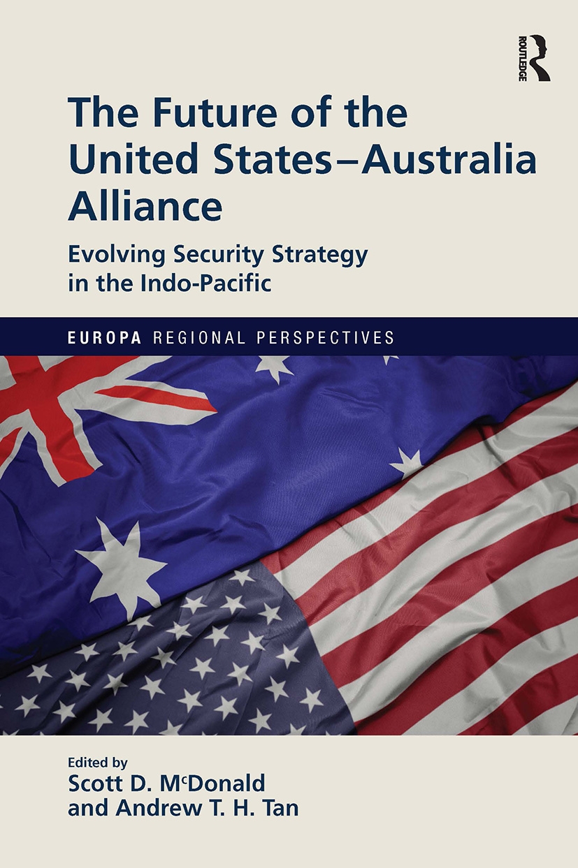 The Future of the United States-Australia Alliance: Evolving Security Strategy in the Indo-Pacific