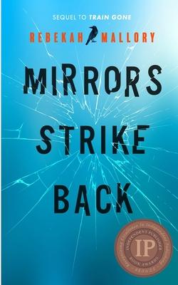 Mirrors Strike Back: A Memoir