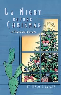 La Night Before Christmas: A Christmas Cuento